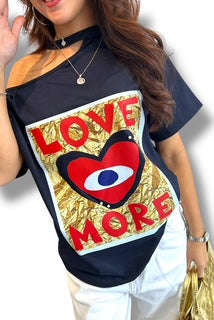T-Shirt Love More